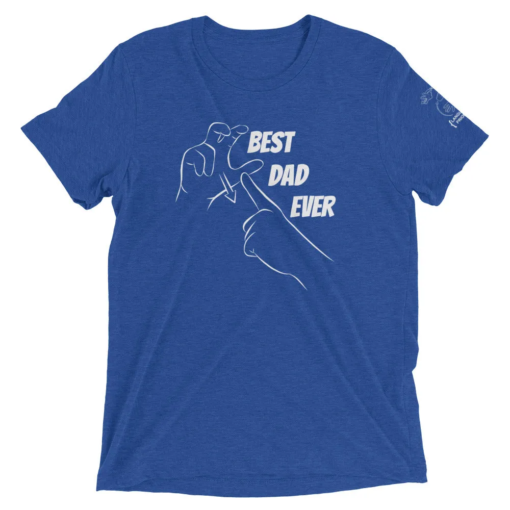 Best Dad Ever (CHAMP) Short Sleeve Tee [Triblend]