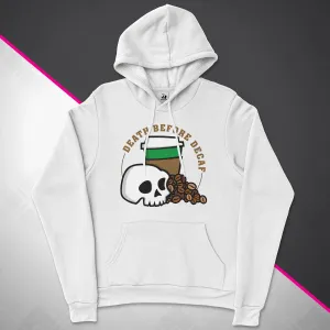 Death Before Decaf Unisex Hoodie