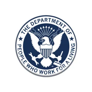 Dept of People Who Work for a Living Button