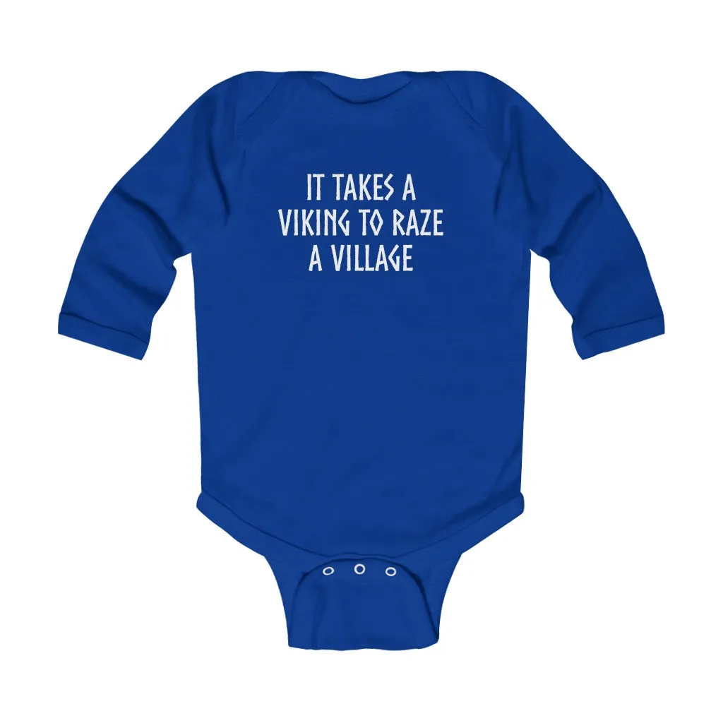 It Takes A Viking To Raze A Village Long Sleeve Bodysuit