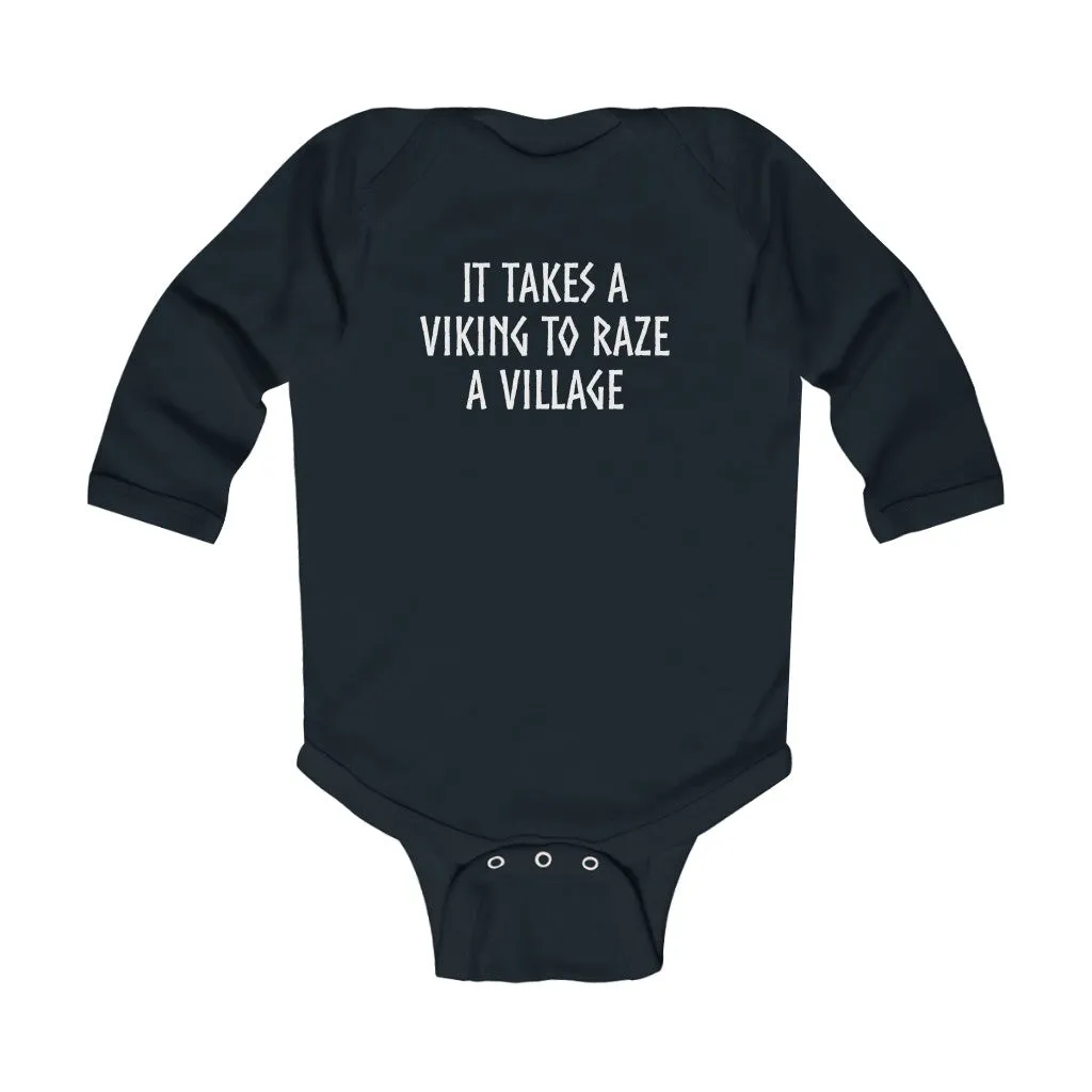 It Takes A Viking To Raze A Village Long Sleeve Bodysuit