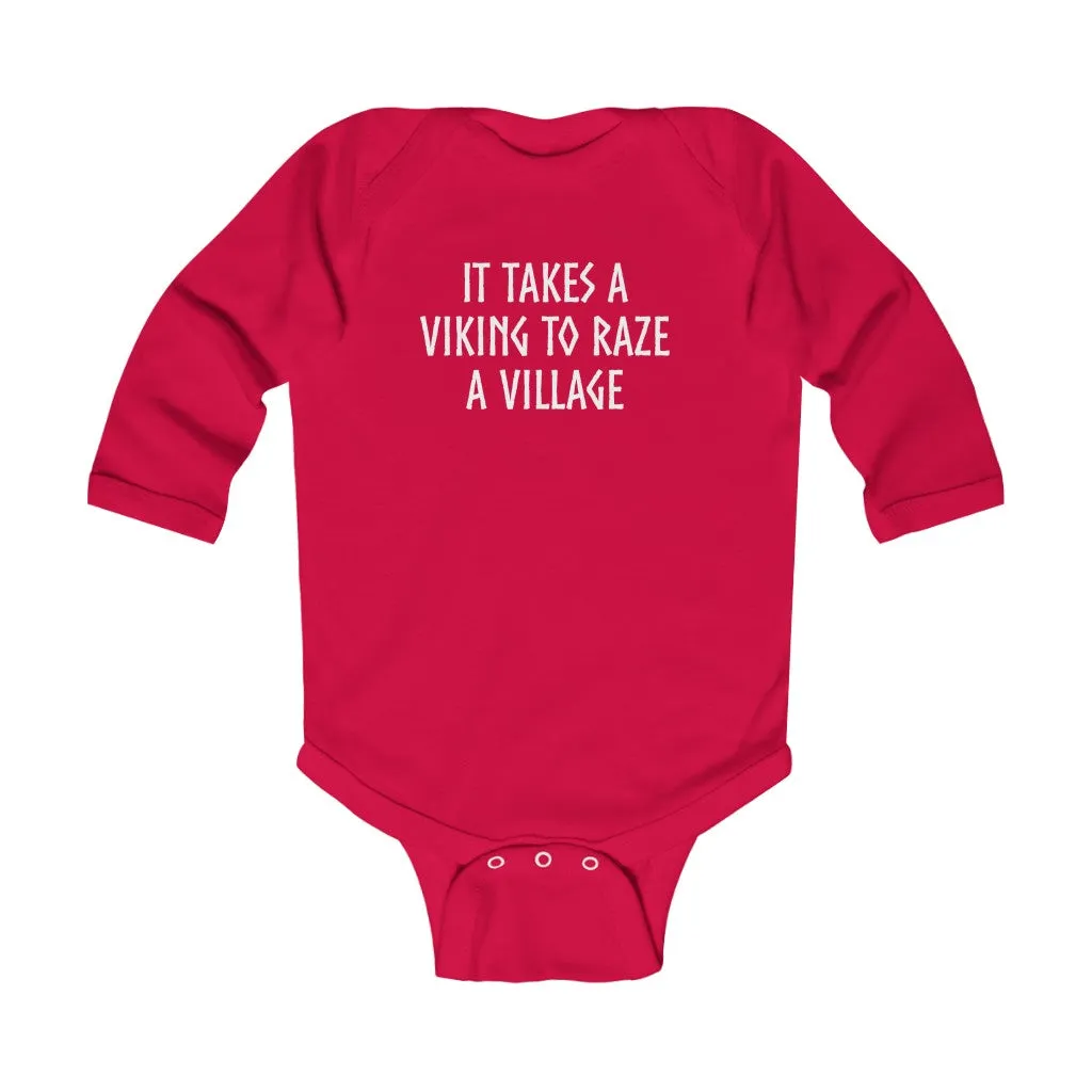 It Takes A Viking To Raze A Village Long Sleeve Bodysuit