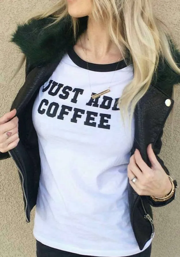 Just Add Coffee- Retro Fitted Ringer