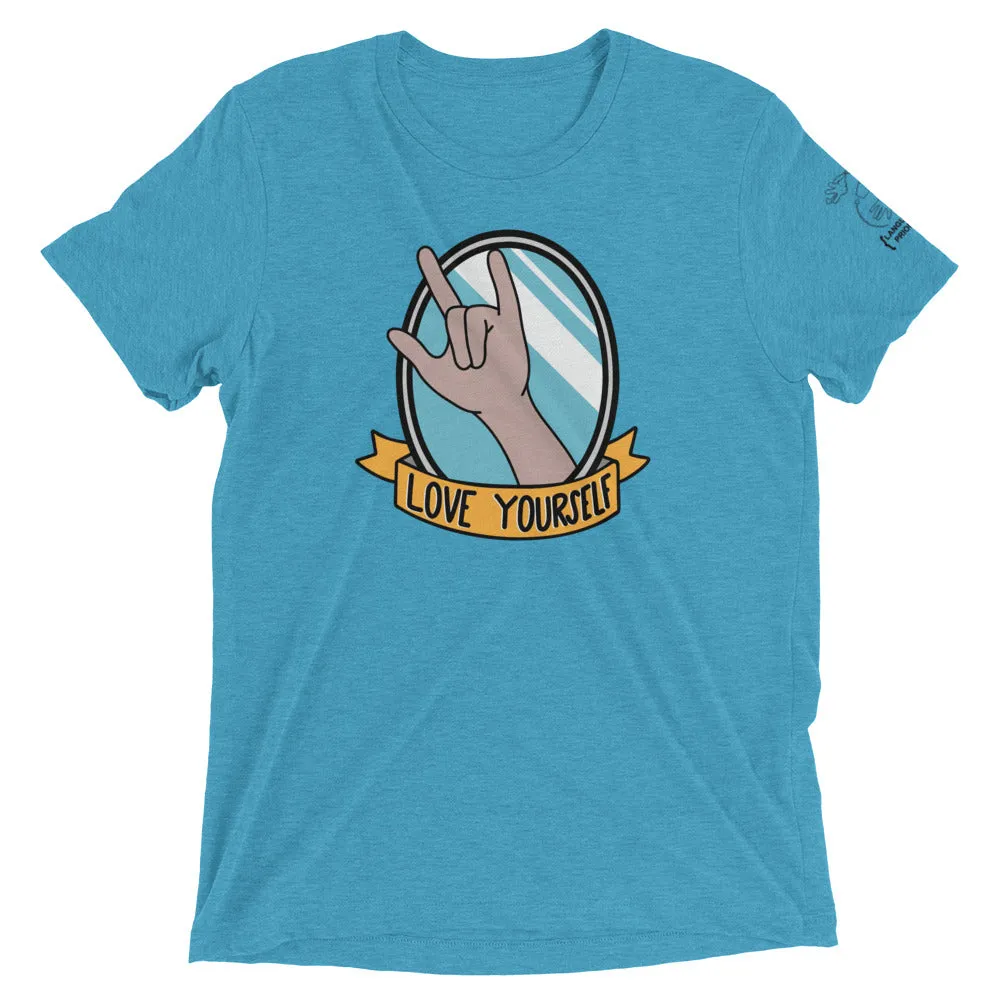 Love Yourself Short Sleeve Tee [Triblend]