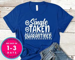 Single Taken Quarantined