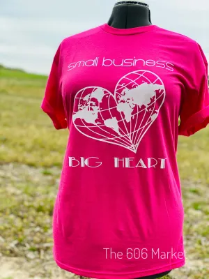 Small Business Big Heart Campaign T-Shirt