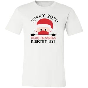 Sorry Christmas 2020 T Shirt