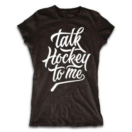 Talk Hockey To Me Shirt